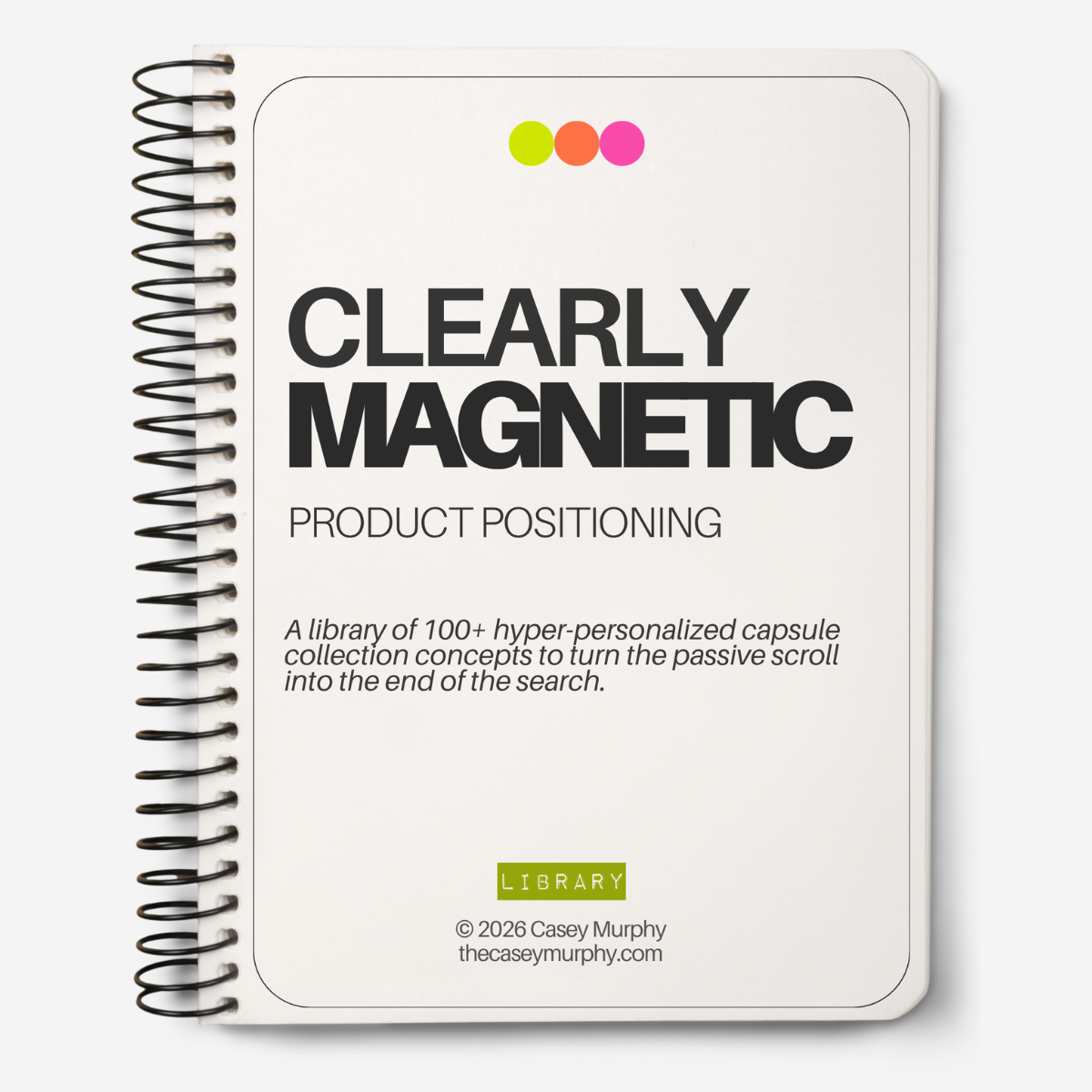Clearly Magnetic: Product Positioning